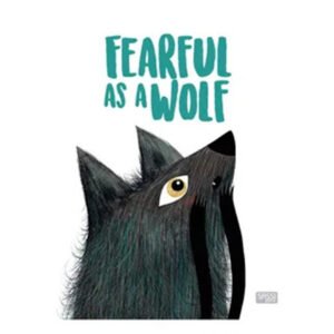 Sassi Picture Book Fearful As A Wolf